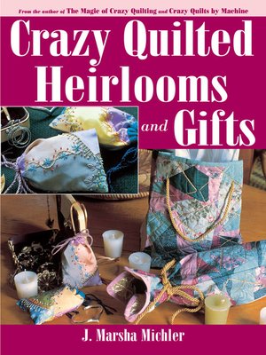 cover image of Crazy Quilted Heirlooms & Gifts